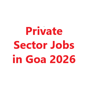 Private Sector Jobs in Goa 2026